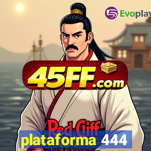 plataforma 444
